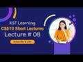 CS610 Short Lecture 8 | CS610 Short Lectures | Introduction to Networks
