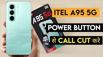 Itel a95 5g power button end call setting kaise kare | how to on power button end call in itel a95