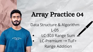 Array Practice 4 || DSA Lecture - 05 || Range Addition (Leetcode Premium) || Range Sum Query