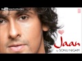Kya Baat Hai O Jaane Jaan Full Song - Sonu Nigam (Jaan) Album Songs