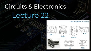 Circuits & Electronics - Lecture 22