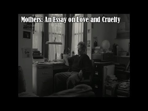 mothers an essay on love and cruelty
