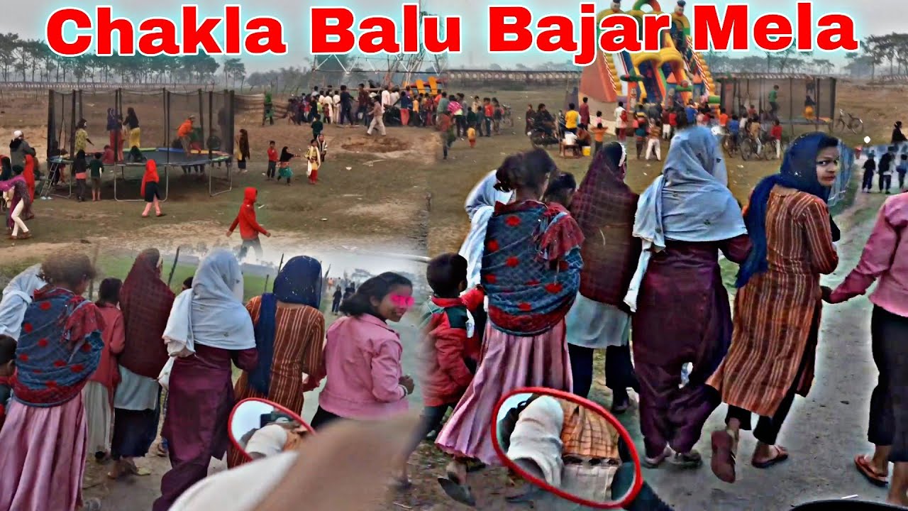 Chakla Balu Bajaar Mela Video | चकला बालू बाजार मेला वीडियो #chakla  #kishanganj #mela #vlogs - YouTube