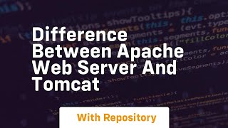 difference between apache web server and tomcat
