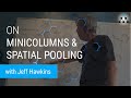 Jeff Hawkins on Minicolumns & Spatial Pooling