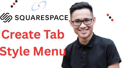 How to Create a Tab Style Menu in Squarespace 7 1 Full 2025 Guide