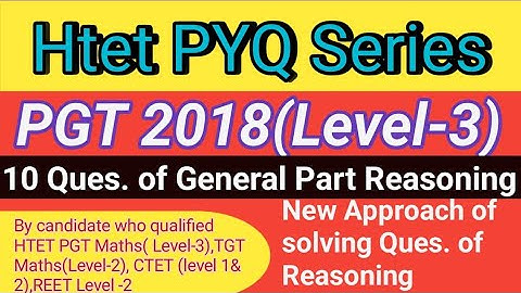 HTET PGT 2018 Paper General Part Reasoning 10 Questions solution