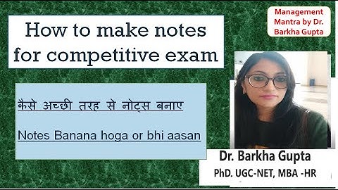How to make notes for competitive exam/कैसे अच्छी तरह से नोट्स बनाए/ real tips By Dr. Barkha Gupta