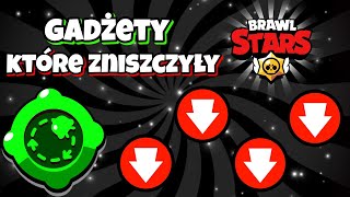 GADŻETY KTÓRE ZNISZCZYŁY BRAWL STARS!