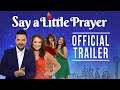 Say a Little Prayer | Official Trailer HD