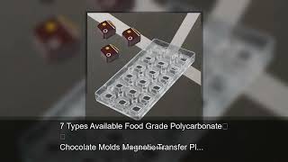 7 Types Available Food Grade Polycarbonate Chocolate Molds Magnetic Transfer Plate Chocolate Mo