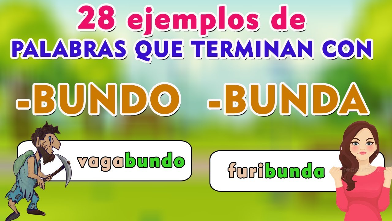 Palabras terminadas en “bundo” y “bunda”: ejemplos y comparaciones