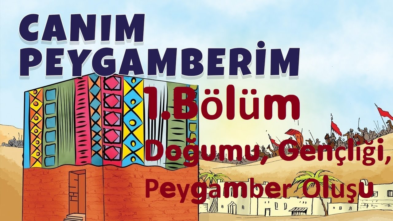 Hz Muhammed Sav In Hayati 1 Bolum Dogumu Gencligi Peygamber Olusu Youtube Hayat Youtube Doga