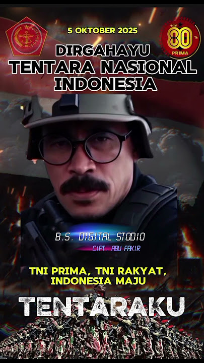 DIRGAHAYU TNI KE 80 | Lagu TENTARAKU | Kebanggaan bersama TNI, Terima Kasih Siaga Menjaga Indonesia