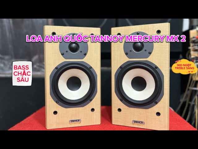 (ĐÃ BÁN)LOA ANH QUỐC TANNOY MERCURY MX2 BASS CHẮC SÂU MID NGỌT TREBLE SÁNG/ĐT:0793753369 THẢO