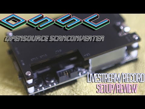 OSSC Stream/Record Setup and Review (How-to Guide)