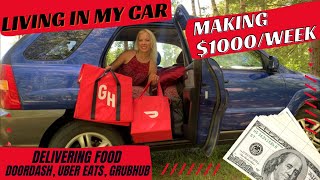 Living In My Car Making $1000/Week Delivering Food  DoorDash, Uber Eats, Grubhub ‍♀