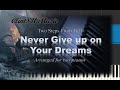 Never give up on your dreams by two steps from hell for two pianos