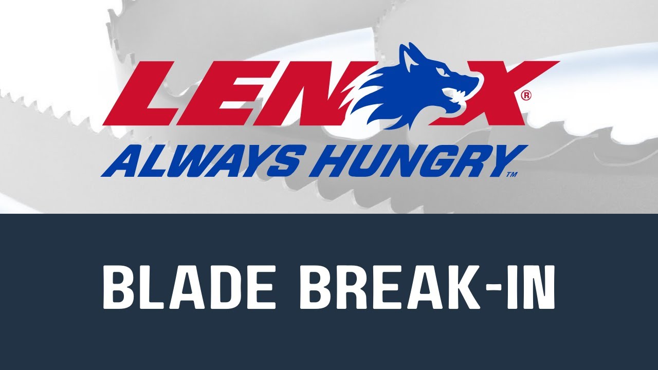 Blade Break-In