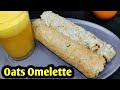 How to make Omelette / Healthy Oats Omelette Malayalam