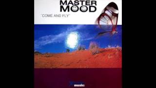 Master Mood - Come And Fly (Extendfly)