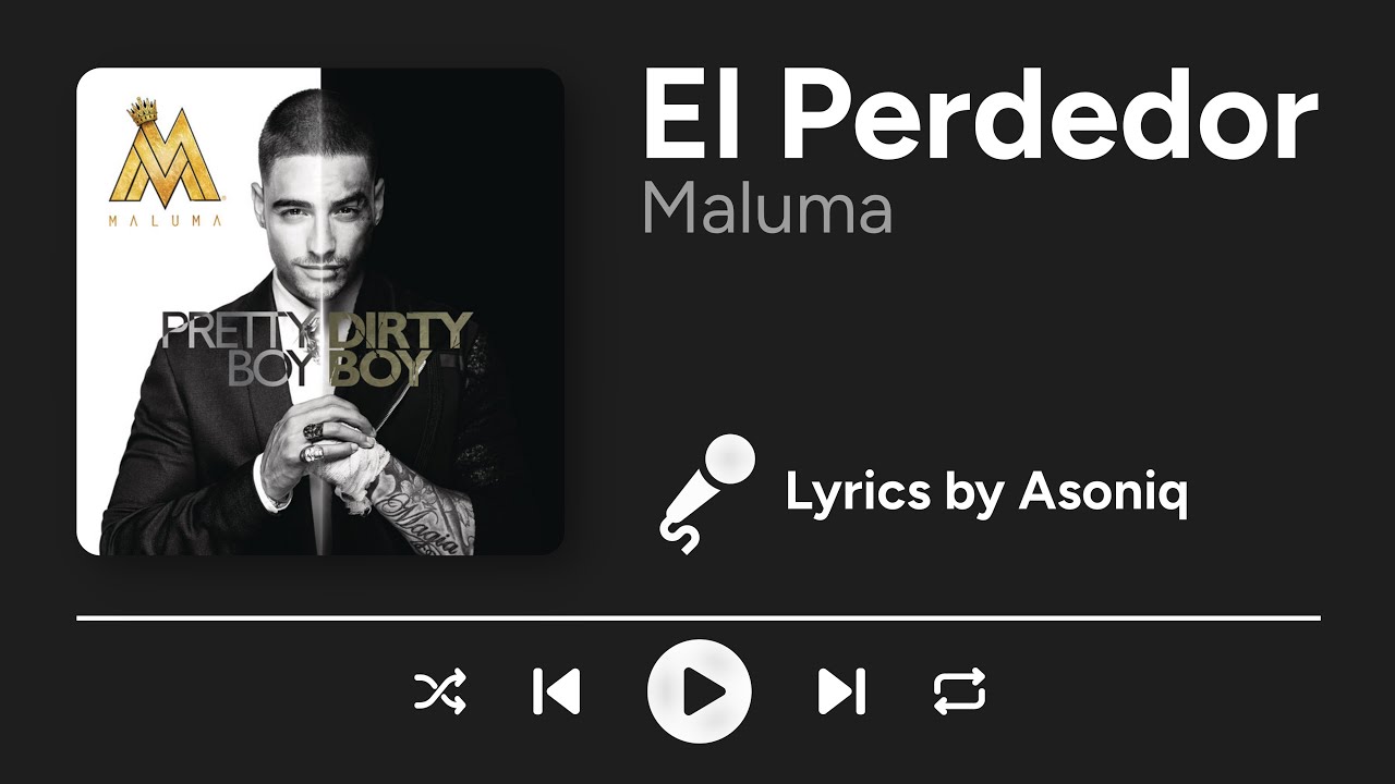 Maluma - El Perdedor (Letra/Lyrics)