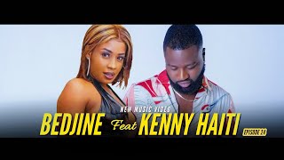 Video thumbnail of "BEDJINE Feat. KENNY HAITI ▪ [ Official Music Video ]"