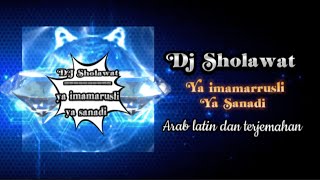 DJ sholawat Ya Imamarusli ya sanadi lirik || #djsholawat #sholawat