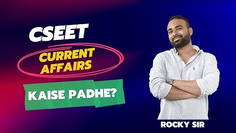 How to study CSEET Current Affairs? #cseet