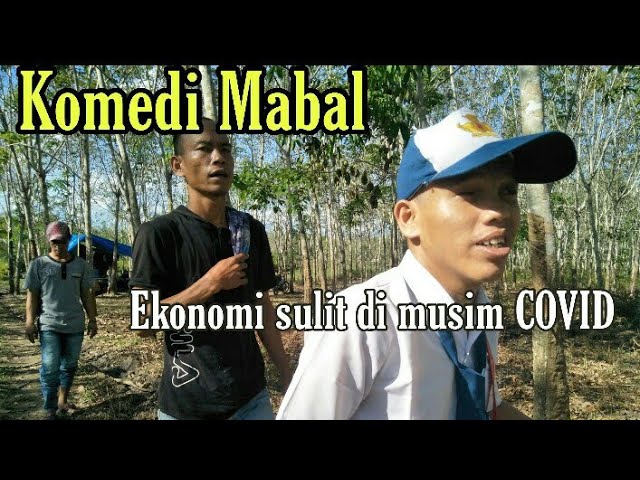 KOMEDI MABAL EPS 3 | Ekonomi Sulit Di musim Covid class=