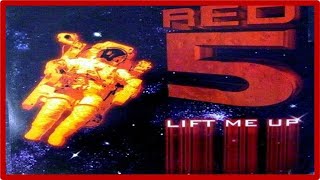 Red 5 - Lift Me Up [1997]