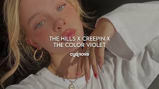 the hills x creepin x the color violet \/\/ (tiktok remix) (speed up)