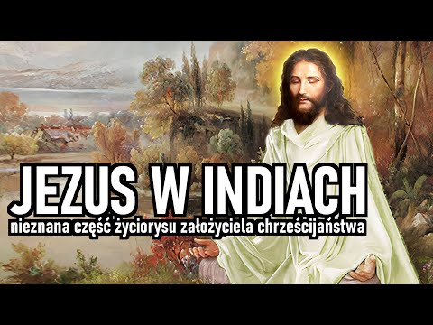 Jezus w Indiach || Z archiwum Portalu Infra i Radia Paranormalium