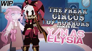 🎪The Freak Circus react to Y/N as Elysia || 2x || WIP