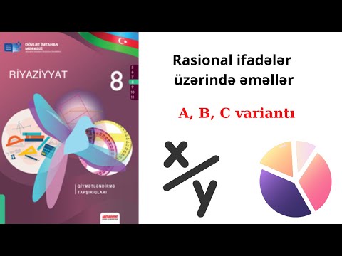 8-ci sinif Riyaziyyat DİM: Rasional ifadələr üzərində əməllər (variant A,B,C)