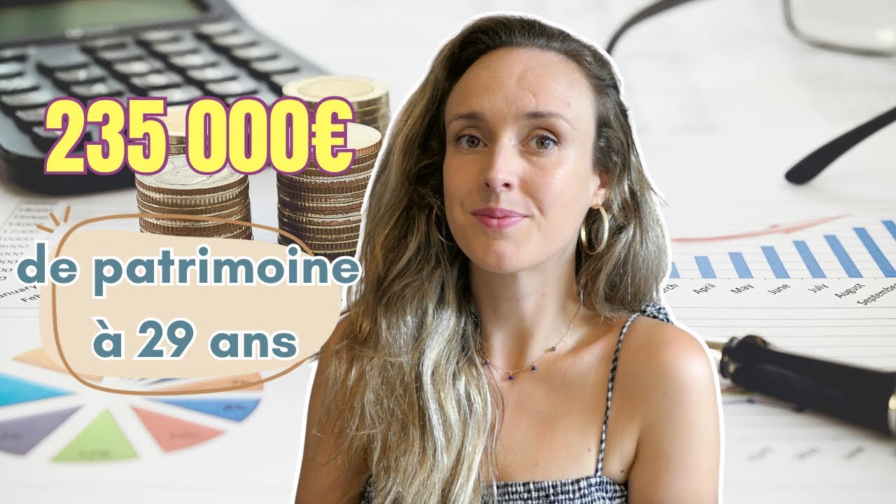 235k€ de patrimoine à 29 ans : Je vous donne tous mes chiffres ! (Placements, Raisons ...)
