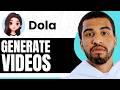 How To Generate Videos On Dola AI App - Step By Step