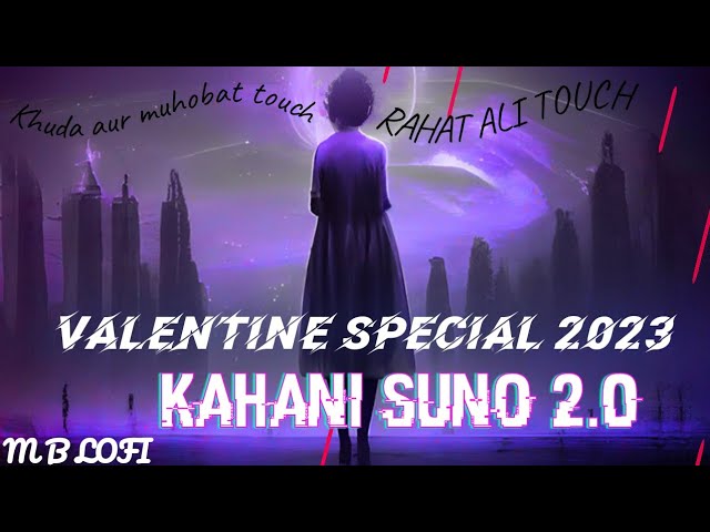 kahani suno 2.0 ❣️| slowed+reverb | coke studio 2023 new songs | kaifi khali new song | kahani suno class=