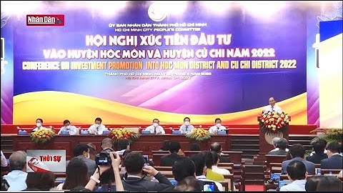 Thu hút đầu tư để phát triển 2 huyện Hóc Môn và Củ Chi