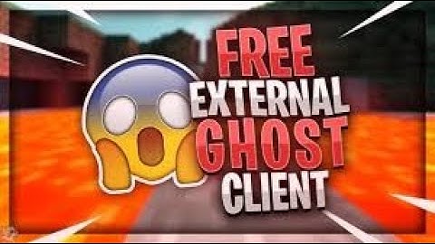 [FREE] UNDETECTABLE EXTERNAL GHOST CLIENT | (Bypass All Clients)