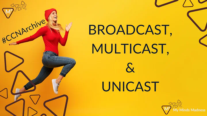CCNArchive - Broadcast Multicast Unicast