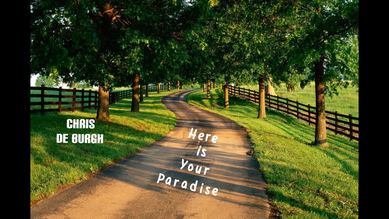 Here is your paradise - Chris De Burgh (tradução) 