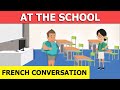French conversation at school  dialogue en franais  lcole with english subtitles lesson 22