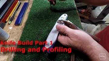 Knife build part 1 profiling and drilling