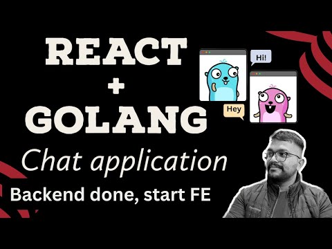 GO + REACT Fullstack App - Chat Application PART- 4 IN HINDI