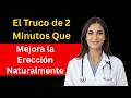 Cómo Tener Erecciones Más Firmes Naturalmente Después de los 50