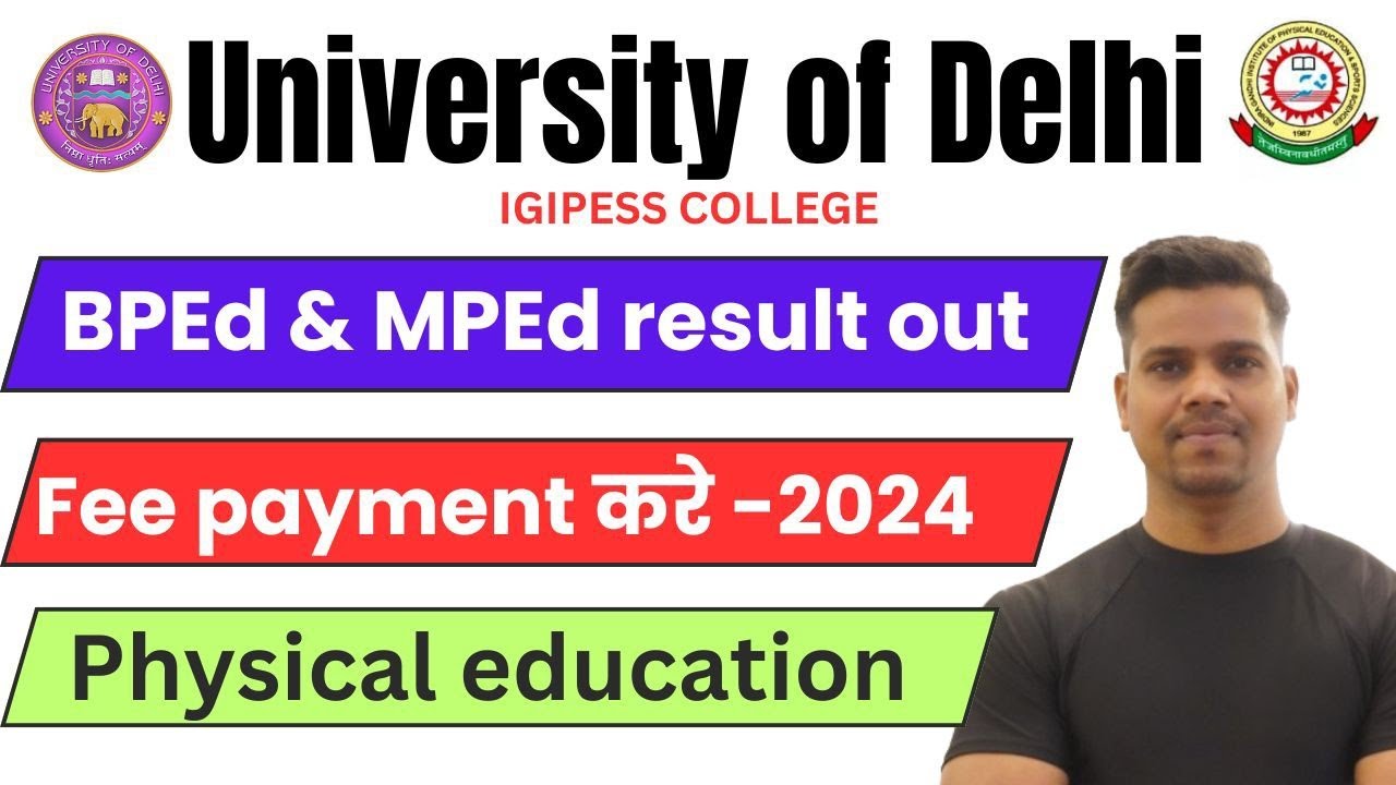 BPEd & MPEd result out//fee payment करे//IGIPESS college//University of ...