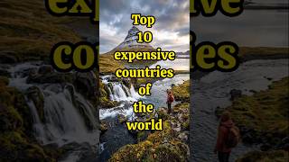 Top 10 expensive countries of the world 💸#viral #shortsfeed #top #shorts