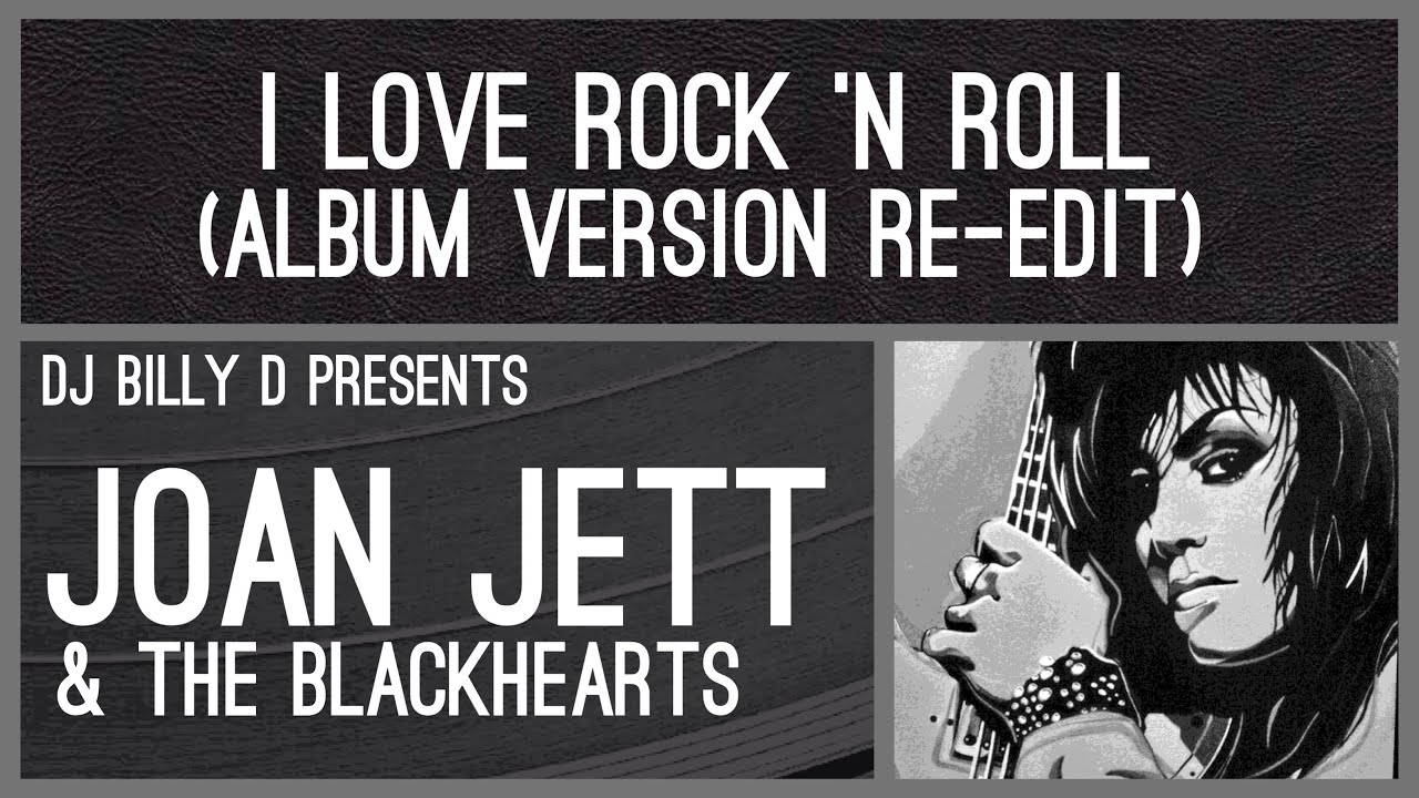 Joan Jett & The Blackhearts - I Love Rock 'N Roll (Album Version