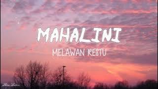 MAHALINI-MELAWAN RESTU || LIRIK VIDEO